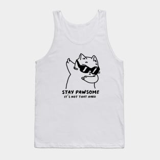 "Stay Pawsome. It’s not that hard" Cat Tank Top